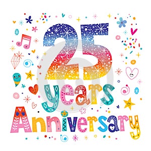 Twenty five years anniversary