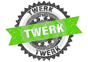 twerk stamp. twerk grunge round sign.