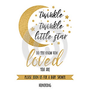 Twinkle twinkle little star text loved with gold star and moon for girl boy baby shower invitation template