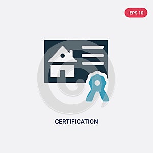 Two color certification vector icon from real estate concept. isolated blue certification vector sign symbol can be use for web,