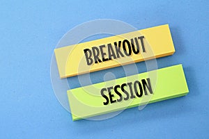 two colored papers with the words breakout sessions