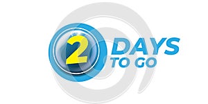 Two days to go countdown blue horizontal banner design template isolated on white background. 2 days to go sale