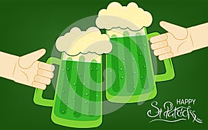 Two human hands toasting with beer mugs. St. Patrick s Day lettering. Traditional Irish hollyday template for pub party.