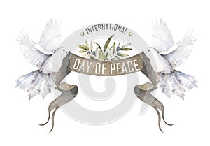 Two white doves, postcard for international peace day. Hand drawn watercolor isolated illustration on white background