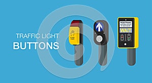 Types of stop and go traffic light sign. Vector illustration of traffic light button.