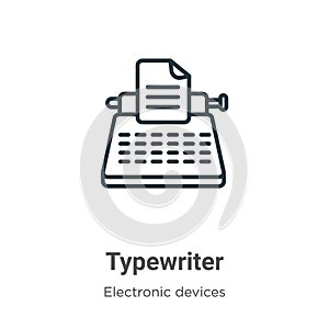 Typewriter outline vector icon. Thin line black typewriter icon, flat vector simple element illustration from editable electronic