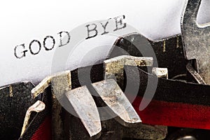 Typewriter with text good bye