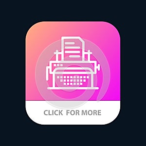 Typewriter, Typing, Document, Publish Mobile App Button. Android and IOS Line Version