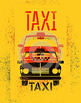 Typographic graffiti retro grunge taxi cab poster. Vector illustration.