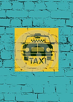 Typographic graffiti retro grunge taxi cab poster. Vector illustration.