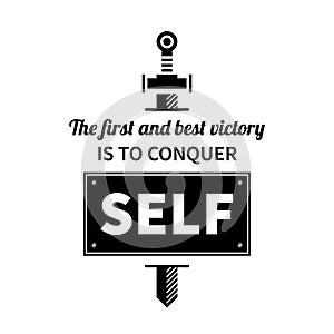 Typographic poster with aphorism The first and best victory is to conquer self