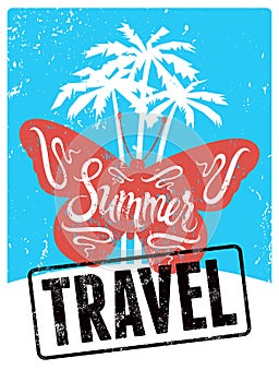 Typographic retro grunge design Summer Travel poster. Vector illustration.