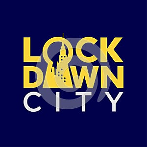 Typographic vector illustration of a city or region`s lock down to virus transmission