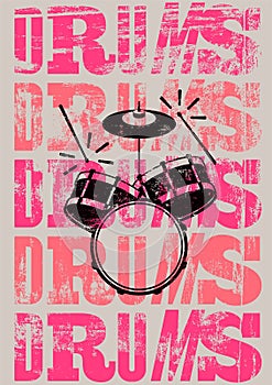 Typographical drums vintage style poster. Retro grunge vector illustration.