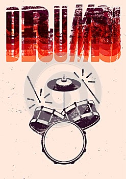 Typographical drums vintage style poster. Retro grunge vector illustration.