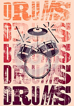 Typographical drums vintage style poster. Retro grunge vector illustration.