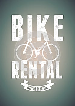 Typographical vintage design for bike rental with grunge effect. Vector illustration.