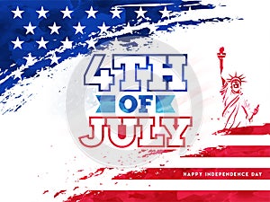 Typography 4th Of July and creative Statue of Liberty on American Flag color background.