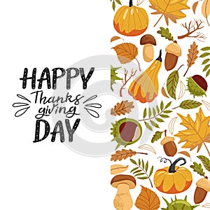 Typography composition for Thanksgiving Day. Autumn leaves, pumpkin, chestnut, acorn, mushroom and lettering.