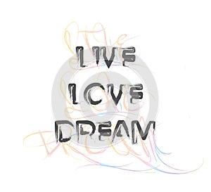 typography with double live love dream text
