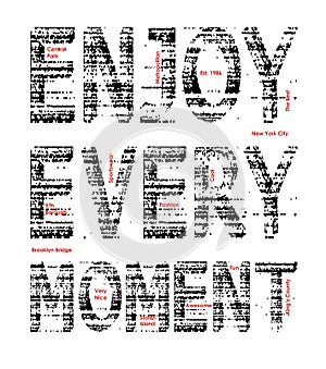 Typography Enjoy every moment In New York City, t-shirt graphic vector