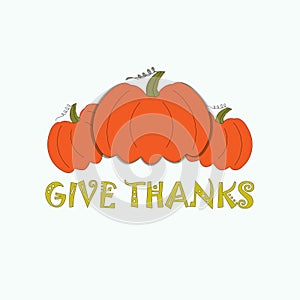 Typography flat design banner Give thanks for Thanksgiving day