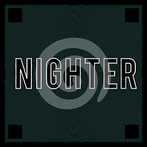 Typography illustration of text that says 'Nighter' on a background with green circular lines photo