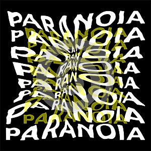 Typography illustration of warped text that says 'Paranoia' on a black background