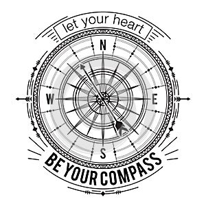 Typography poster with vintage compass and hand drawn elements. Inspirational quote