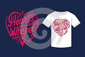 typography T-shirt design, Heart\'s Whisper