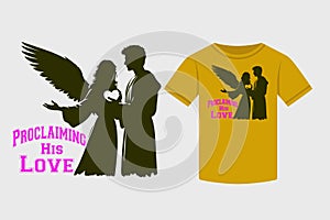 Typography T-shirt design, Proclaiming His Love