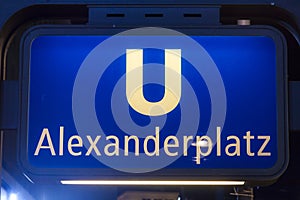 U-bahn Alexanderplatz sign in Berlin, Germany