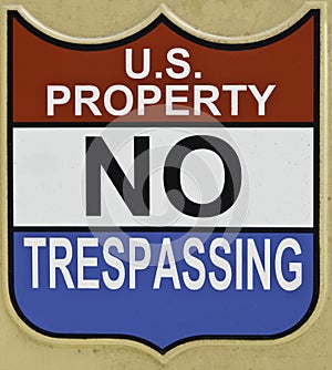U.S. Property No Trespassing sign