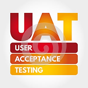 UAT - User Acceptance Testing acronym, technology concept background