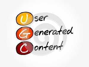 UGC - User Generated Content acronym