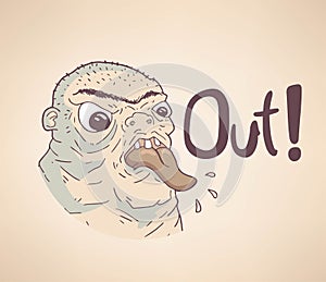 Ugly man and out message