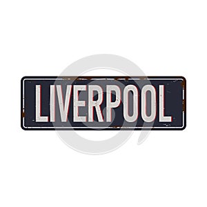 UK cities retro Liverpool Vintage sign. Travel destinations theme on old rusty background.
