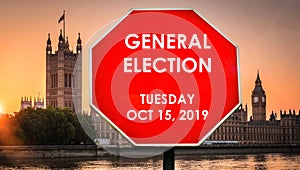 UK General Election set to be Oct 15, 2019 written on stop-sign