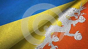 Ukraine and Bhutan two flags textile cloth, fabric texture