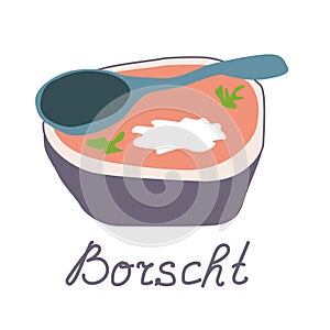 Ukrainian borscht. A bowl with traditional soup. Vector illustration.