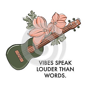 Ukulele , guitar musical instrument with flower bloom modern lifestyle quote. Music speaks louder vintage retro design. Vector t-