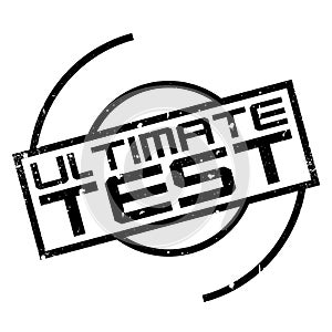 Ultimate Test rubber stamp