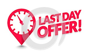 Vector Illustration Last Day Offer Sign With Clock Icon. photo