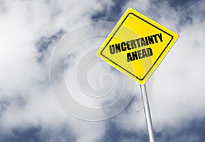 Uncertainty ahead sign