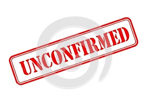 Unconfirmed status stamp on