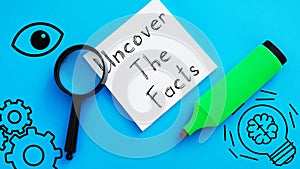 Uncover The Facts are shown using the text