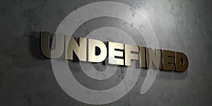 Undefined - Gold text on black background - 3D rendered royalty free stock picture