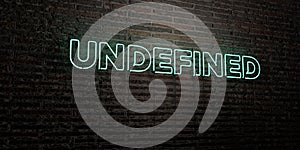 UNDEFINED -Realistic Neon Sign on Brick Wall background - 3D rendered royalty free stock image