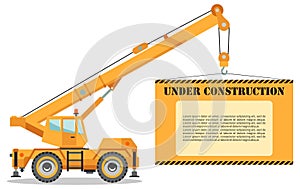 Under construction concept. Building crane truck with poster. Heavy equipment and machinery. Construction machine