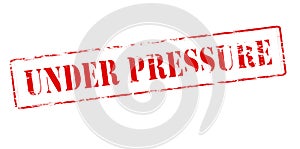 Under pressure